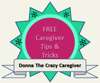 FREE Caregiver Tips & Tricks